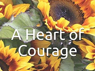 New Book: A Heart of Courage